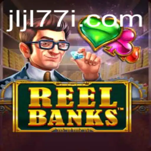 ReelBanks: A New Gaming Phenomenon with LJLL77